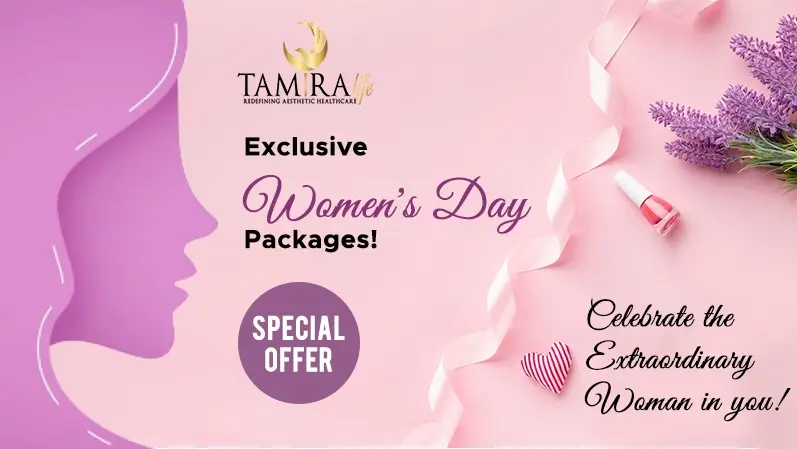 Tamira Life's Exclusive Women's Day Packages!